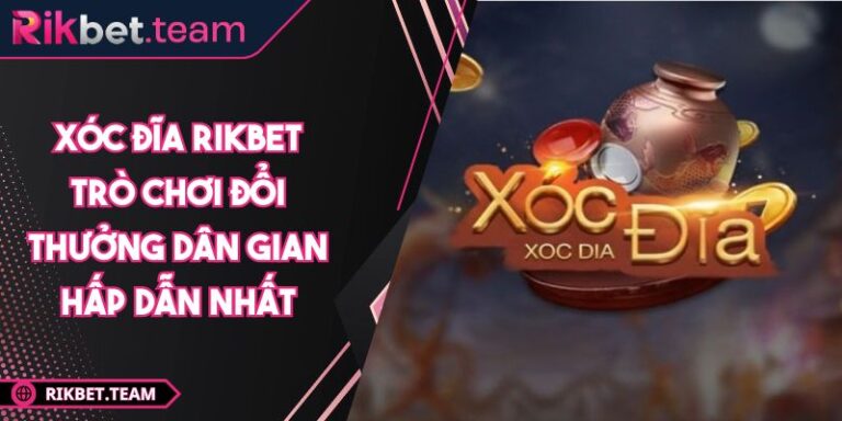 Xóc Đĩa RIKBET